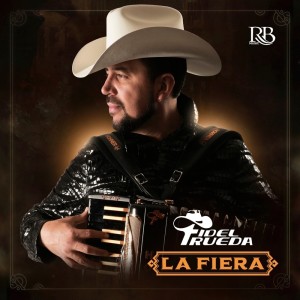 อัลบัม La Fiera ศิลปิน Fidel Rueda