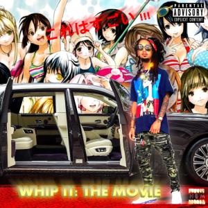 Wildz的專輯Whip It: The Movie (Explicit)