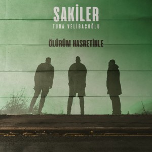 อัลบัม Ölürüm Hasretinle ศิลปิน Sakiler