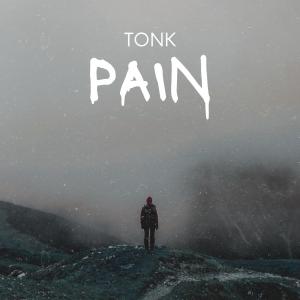 Tonk的專輯Pain