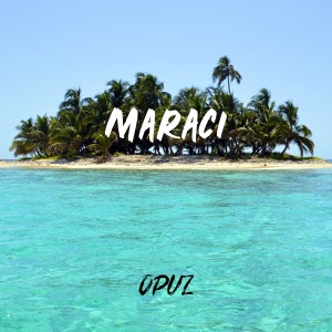 Listen to Maraci song with lyrics from Opuz