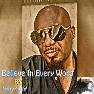 Tony Gold的專輯Believe in Every Word