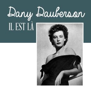 Dany Dauberson的專輯Il Est Là