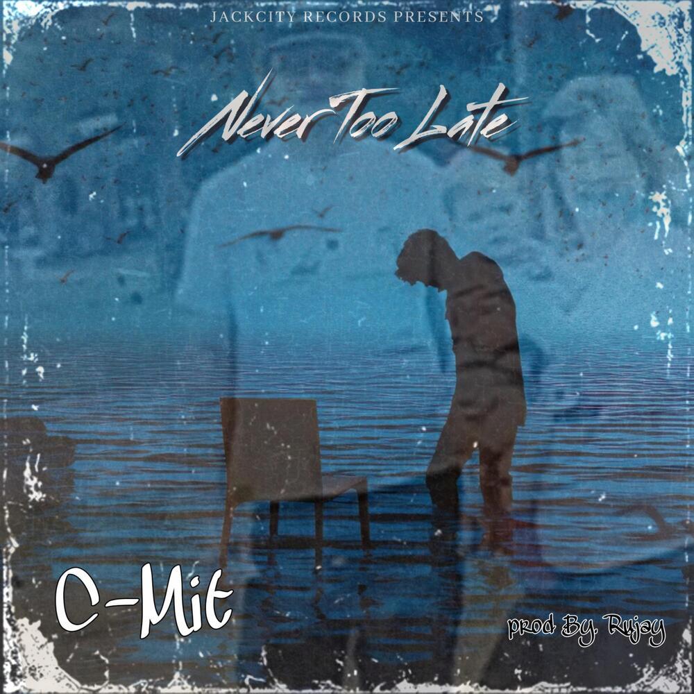 Never Too Late (Explicit)