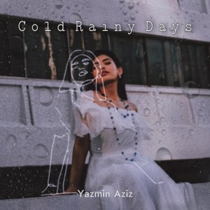 Album Cold Rainy Days oleh Yazmin Aziz