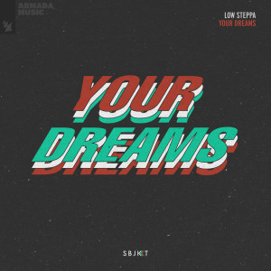 Album Your Dreams oleh Low Steppa