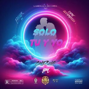 收聽Checho YM的SOLO TÚ Y YO (feat. Deme la Demencia & El Sick777) (Lamenaza 707 Records Remix|Explicit)歌詞歌曲