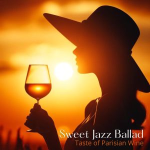 Paris Midnight Society的專輯Sweet Jazz Ballad (Taste of Parisian Wine)