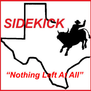 收听Sidekick的Nothing Left at All歌词歌曲