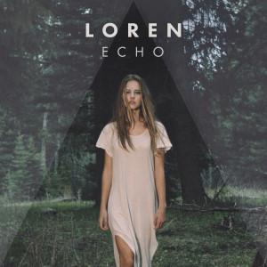 收聽LOREN&MASH的Echo歌詞歌曲
