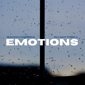 Emotions dari Isaiah J. Medina