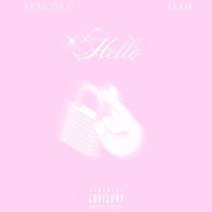 收聽Ykok的Hello (feat. ArmonEG)歌詞歌曲