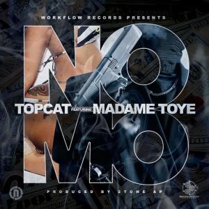 Top Cat的專輯No Mo (feat. Madame Toye) (Explicit)