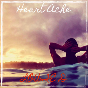 Listen to Heart Ache (Explicit) song with lyrics from Louie D
