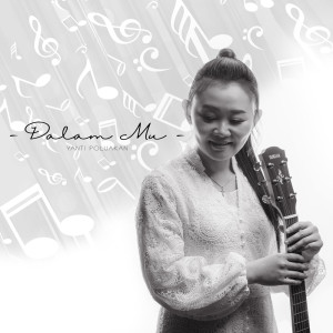 收聽Yanti Poluakan的Dalam-Mu歌詞歌曲