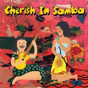 Cresensia Naibaho的專輯Cherish in Samba