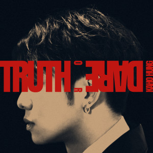 อัลบัม Truth or Dare ศิลปิน 洪嘉豪