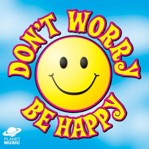 收聽The Hit Co.的Don't Worry Be Happy歌詞歌曲