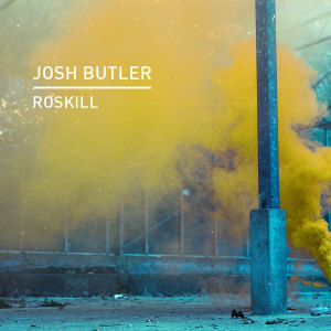 Josh Butler的专辑Roskill