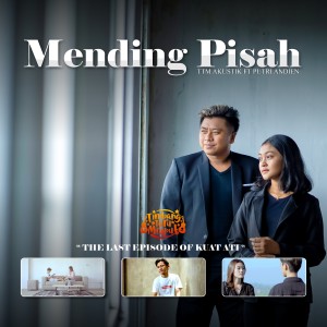 Dengarkan Mending Pisah (From "Kuat Ati") lagu dari TTM AKUSTIK dengan lirik