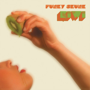 Listen to Kiwi song with lyrics from Funky Skunk