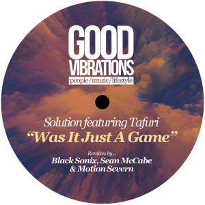 Album Was It Just A Game? (Remixes by Black Sonix, Sean McCabe & Motion Severn) from Solution