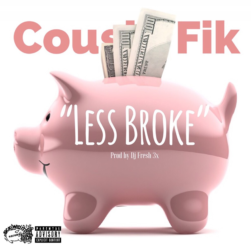 Less Broke (Explicit)