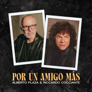 Por Un Amigo Más dari Alberto Plaza