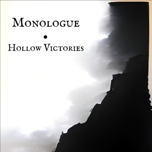 ดาวน์โหลดและฟังเพลง Hollow Victories พร้อมเนื้อเพลงจาก Monologue