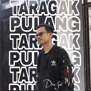 TARAGAK PULANG (Remake) dari Dira Sati