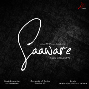 Listen to Saaware song with lyrics from Kaushal VG