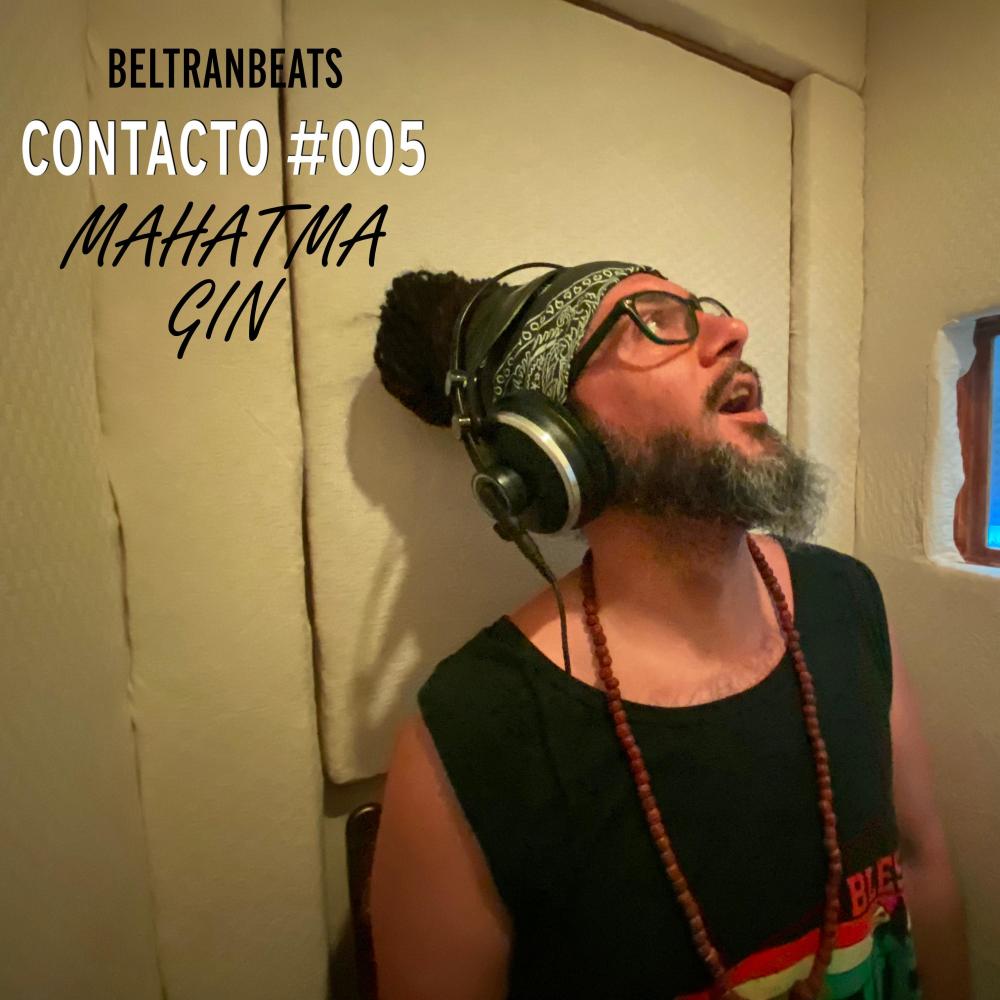 Contacto 005 (feat. Mahatma Gin)