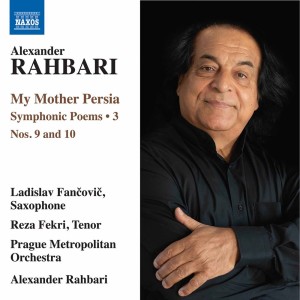 Alexander Rahbari的專輯Alexander Rahbari: My Mother Persia, Vol. 3 – Symphonic Poems Nos. 9 &10