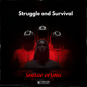 ดาวน์โหลดและฟังเพลง Struggle and Survival (Slow) พร้อมเนื้อเพลงจาก Sourav Verma