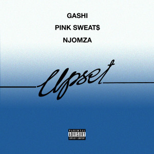 收聽GASHI的Upset歌詞歌曲