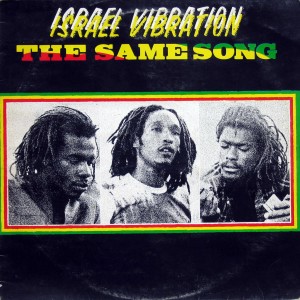 Israel Vibration的專輯The Same Song