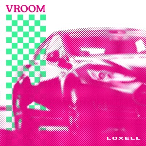 收聽Loxell的Vroom (Explicit)歌詞歌曲