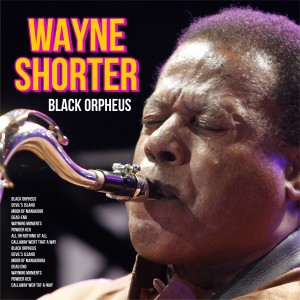 อัลบัม Black Orpheus ศิลปิน Wayne Shorter