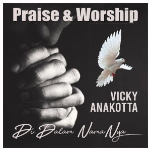Vicky Anakotta的专辑Di Dalam NamaNya