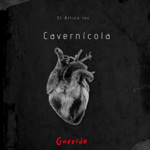 收聽Garrido的Cavernícola歌詞歌曲