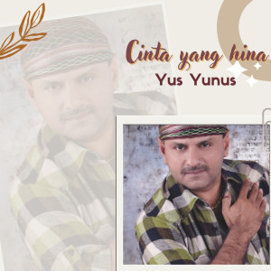 Yus Yunus的專輯Cinta Yang Hina