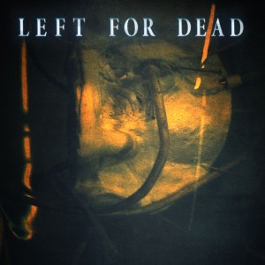 Crying Vessel的專輯Left for Dead