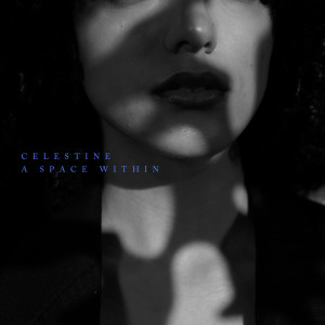 Celestine的专辑A Space Within