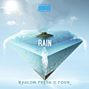 Rahlow Fresh的專輯Rain (Explicit)