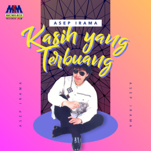 Dengarkan Kasih Yang Terbuang lagu dari Asep Irama dengan lirik