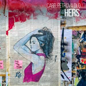 Album HERS from Carr-Petrova Duo
