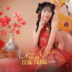 Vicky Phương Vy的专辑Chú Cuội Bay Lên Cung Trăng