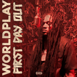 Wordplay的专辑First Day Out (Explicit)