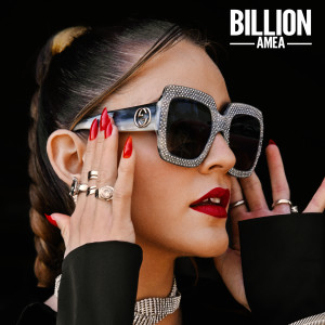 Listen to Billion (Explicit) song with lyrics from Amea