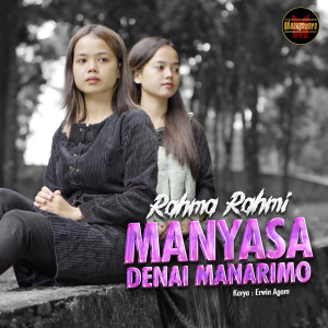 Dengarkan Manyasa Denai Manarimo lagu dari Rahma Rahmi dengan lirik